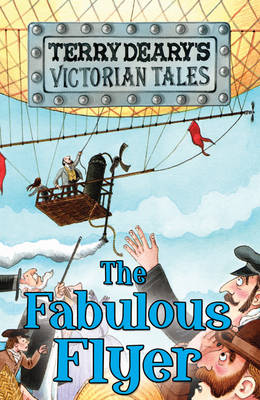 The Fabulous Flyer - Victorian Tales