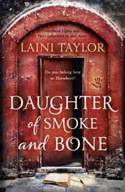 Daughter of Smoke and Bone - Daughter of Smoke and Bone Trilogy 1
