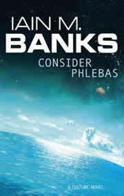 Consider Phlebas: A Culture Novel